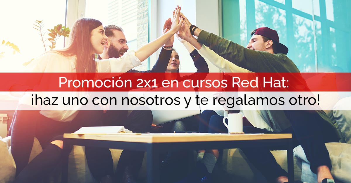 Promoción 2×1 en cursos Red Hat: ¡haz uno con nosotros y te regalamos otro! | Core Networks Promoción 2x1 en cursos Red Hat: ¡haz uno con nosotros y te regalamos otro! | Core Networks