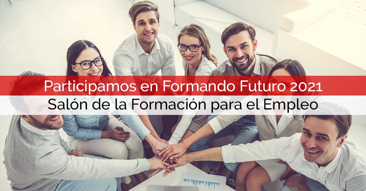Core Networks participará en Formando Futuro 2021, el Salón Internacional de la Formación para el Empleo