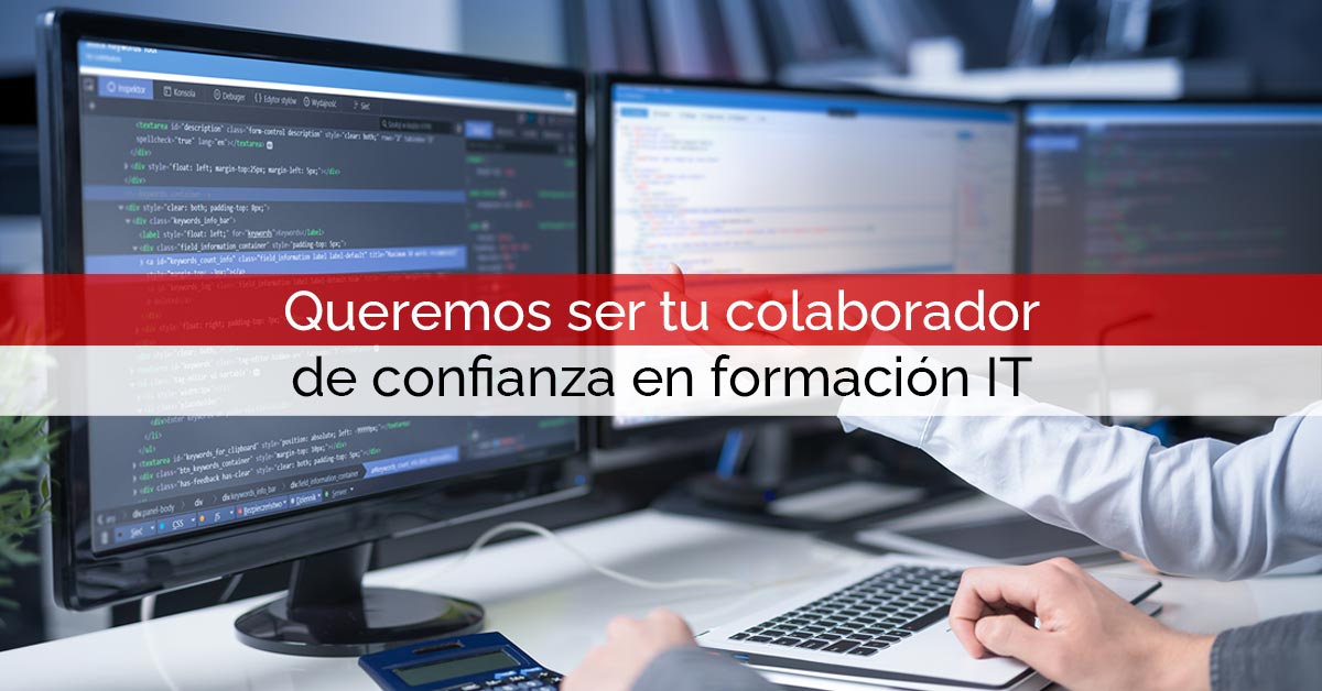 Queremos ser tu colaborador de confianza en formación IT